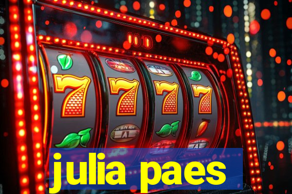 julia paes